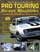 How to Build Pro-Touring GM Street Machines (S-A Design) 1884089763 Book Cover