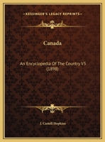 Canada: An Encyclopedia Of The Country V3 1166488349 Book Cover