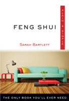Feng Shui Plain & Simple: The Only Book You'll Ever Need 1571747893 Book Cover