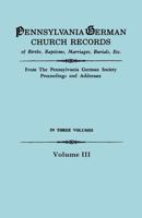 Pennsylvania German Church RecordsBirths, Baptisms, Marriages, Burials, Etc. 0806310200 Book Cover