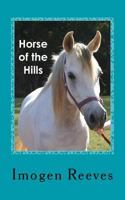 Horse of the Hills 1505331072 Book Cover