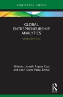 Global Entrepreneurship Analytics: Using GEM Data 0367542099 Book Cover
