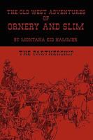 The Old West Adventures of Ornery and Slim 1438919980 Book Cover