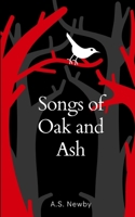 Songs of Oak and Ash 9357696741 Book Cover