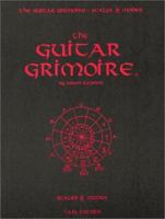 The Guitar Grimoire: A Compendium of Formulas for Guitar Scales and Modes 0825821711 Book Cover