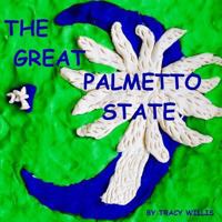 The Great Palmetto State 1517300193 Book Cover