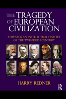 The Tragedy of European Civilization 0367737655 Book Cover