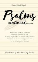 Psalms Continued: A Collection of Modern Day Psalms 1642540609 Book Cover