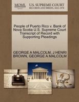 People of Puerto Rico v. Bank of Nova Scotia U.S. Supreme Court Transcript of Record with Supporting Pleadings 1270316346 Book Cover