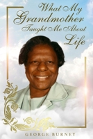 What My Grandmother Taught Me About Life 195506332X Book Cover