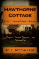 Hawthorne Cottage 1518781772 Book Cover