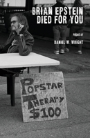 Brian Epstein Died for You 1950380904 Book Cover