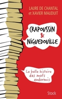 Crapoussin et Niguedouille, la belle histoire des mots endormis 2234084318 Book Cover