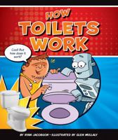 How Toilets Work 1609732235 Book Cover
