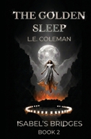 The Golden Sleep 1949545490 Book Cover