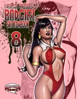 BADGIRL SKETCHBOOK VOL.8-House of Hartsoe COVER 1387431498 Book Cover