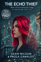 The Echo Thief (The Anchor City Trilogy) B0GNMLJYKF Book Cover