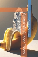 Citizen of a Subpar Epoch B0DCFP1BKP Book Cover