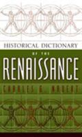 Historical Dictionary of the Renaissance 0810848678 Book Cover