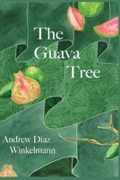 The Guava Tree B0BKMKMFJ6 Book Cover