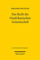 Das Recht Der Ostafrikanischen Gemeinschaft: Eine Kritische Analyse 316156717X Book Cover