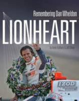 Lionheart - Remembering Dan Wheldon 0992642191 Book Cover