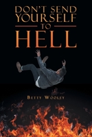 Don't Send Yourself to Hell 1664283013 Book Cover