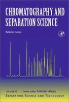 Chromatography and Separation Science (SST) (Separation Science and Technology) 0120449811 Book Cover