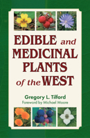 Edible and Medicinal Plants of the West 0878423591 Book Cover
