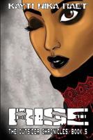 Rise: A YA Post-Apocalyptic Thriller (The Outsider Chronicles Book 5) 1533253811 Book Cover