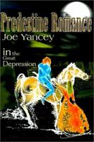 Predestine Romance: In the Great Depression 0595142575 Book Cover