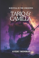 Tariq & Camilla: Survival in the Unknown B0DJ1FKCG6 Book Cover