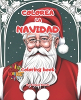 Colorea la Navidad: Un Mundo Mágico de Colores para Celebrar la Navidad (Spanish Edition) B0CNY21NR7 Book Cover