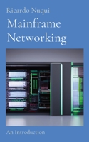 Mainframe Networking: An Introduction 9815164104 Book Cover