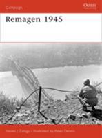 Remagen 1945 (CO-ED): Endgame against the Third Reich (Campaign) 1846030188 Book Cover