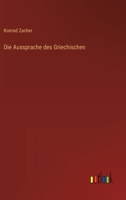 Die Aussprache des Griechischen 3368487000 Book Cover