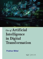 Use of Artificial Intelligence in Digital Transformation 1779564775 Book Cover