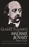 Gustave Flaubert's Madame Bovary: A Reference Guide 0313319162 Book Cover