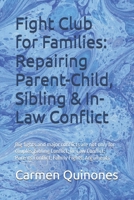 Fight Club for Families: Repairing Parent-Child, Sibling & In-Law Conflict: Big fights and major conflicts are not only for couples; Sibling Conflict; B0FGJLJTSZ Book Cover