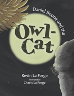 Daniel Boone And The Owl-Cat 1735815071 Book Cover