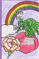 The Big R Book: Part of The Big A-B-C Book series, a preschool picture book in rhyme that contains words starting with the letter R or have R in them. 1500165034 Book Cover