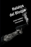 Relatos del Bloque B087RC8BXM Book Cover