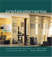 Prefab Elements: Adding Custom Features to Your Home 0060751622 Book Cover