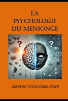 LA PSYCHOLOGIE DU MENSONGE (French Edition) B0DNFD8F21 Book Cover