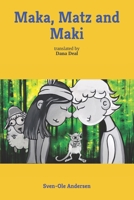 Maka, Matz and Maki: English Version B08CWG4721 Book Cover