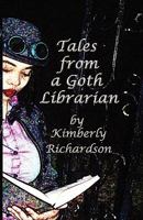 Tales from a Goth Librarian 0982374518 Book Cover