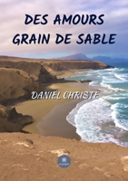 Des amours grain de sable B09ZLW3RSR Book Cover