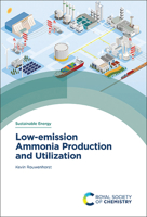 Low-Emission Ammonia Production and Utilization 183767874X Book Cover