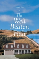 The Well-Beaten Path 1638603219 Book Cover