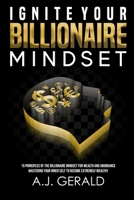 Ignite your Billionaire Mindset B08CPB4ZRP Book Cover